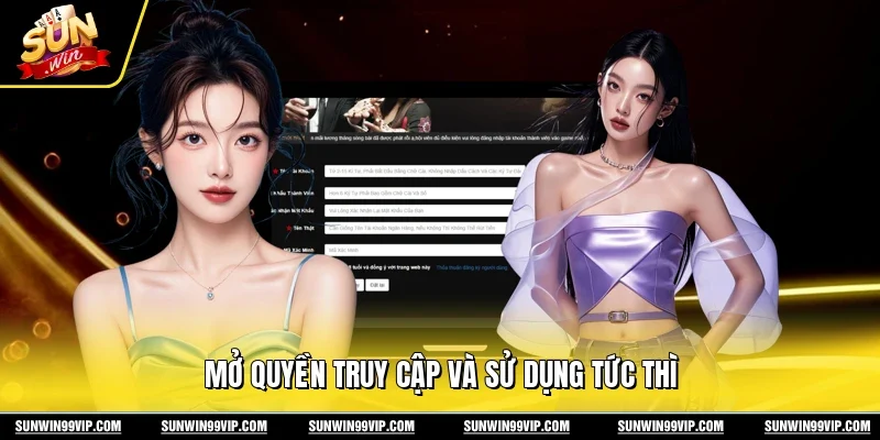 Mở quyền truy cập và sử dụng tức thì